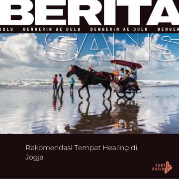Rekomendasi Tempat Healing di Jogja